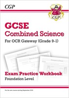 Grade 9-1 GCSE Combined Science: OCR Gateway Exam Practice Workbook - Foundation