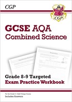 GCSE Combined Science AQA Grade 8-9 Targeted Exam Practice Workbook (includes Answers)