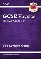 Grade 9-1 GCSE Physics: AQA Revision Guide with Online Edition