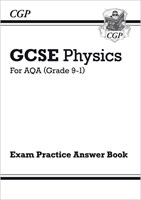 GCSE Physics: AQA Answers (for Exam Practice Workbook)