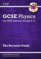 Grade 9-1 GCSE Physics: OCR Gateway Revision Guide with Online Edition