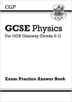 GCSE Physics: OCR Gateway Answers (for Exam Practice Workbook)