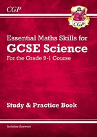 Grade 9-1 GCSE Science: Essential Maths Skills - Study & Practice