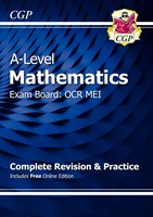 A-Level Maths for OCR MEI: Year 1 & 2 Complete Revision & Practice with Online Edition