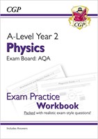 A-Level Physics for 2018: AQA Year 2 Exam Practice Workbook - includes Answers
