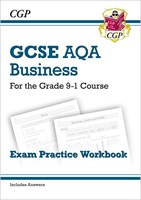 GCSE Business AQA Exam Practice Workbook - for the Grade 9-1 Course (includes Answers)