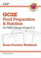 Grade 9-1 GCSE Food Preparation & Nutrition - WJEC Eduqas Exam Practice Workbook (incl. Answers)