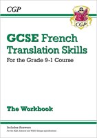 Grade 9-1 GCSE French Translation Skills Workbook (includes Answers)