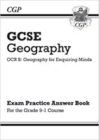 Grade 9-1 GCSE Geography OCR B: Geography for Enquiring Minds - Answers (for Workbook)