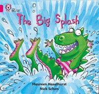 Collins Big Cat - The Big Splash: Band 01b/pink B