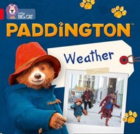 Collins Big Cat — Paddington: Weather: Band 2b/red B