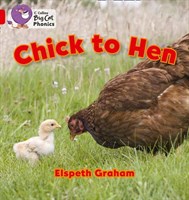 Collins Big Cat Phonics — Chick To Hen: Band 02a/red A