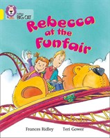 Collins Big Cat — Rebecca At The Funfair: Band 03/yellow