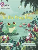 Collins Big Cat Phonics For Letters And Sounds — In The Frog Bog: Band 3/yellow 9780008251543