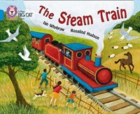 Collins Big Cat — The Steam Train: Band 04/blue