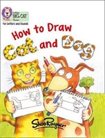 Collins Big Cat Phonics For Letters And Sounds — How To Draw Cat And Dog: Band 5/green