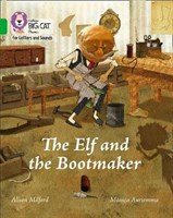 Collins Big Cat Phonics For Letters And Sounds — The Elf And The Bootmaker: Band 5/green