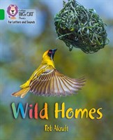 Collins Big Cat Phonics For Letters And Sounds — Wild Homes: Band 5/green
