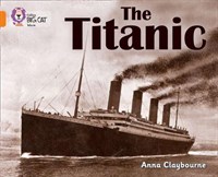 Collins Big Cat — The Titanic: Band 06/orange