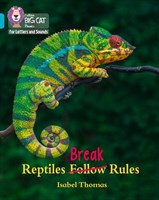 Collins Big Cat Phonics For Letters And Sounds — Reptiles Break Rules: Band 7/turquoise