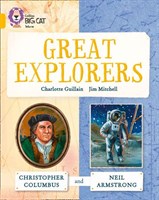 Collins Big Cat — Great Explorers: Christopher Columbus And Neil Armstrong: Band 09/gold
