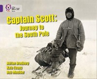 Collins Big Cat — Captain Scott: Journey To The South Pole: Band 08/purple