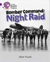 Collins Big Cat Progress — Bomber Command: Band 08 Purple/band 17 Diamond