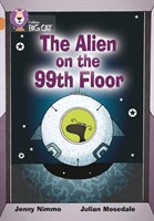 Collins Big Cat — The Alien On The 99th Floor: Band 12/copper