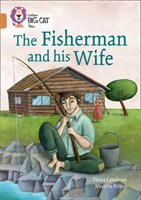 Collins Big Cat — The Fisherman And His Wife: Band 12/copper