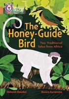 Collins Big Cat — The Honeyguide Bird: Two Traditional Tales From Africa: Band 12/copper