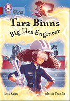 Collins Big Cat — Tara Binns: Big Idea Engineer: Band 14/ruby