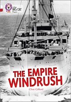 Collins Big Cat Progress — The Empire Windrush: Band 10 White/band 14 Ruby