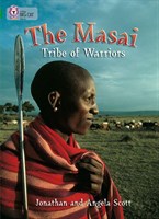 Collins Big Cat — The Masai: Tribe Of Warriors: Band 15/emerald