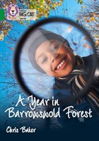 Collins Big Cat — A Year In Barrowswold Forest: Band 15/emerald
