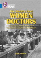 Collins Big Cat — Women In Medicine: Elizabeth Blackwell And Elizabeth Garrett Anderson: Band 16/sapphire