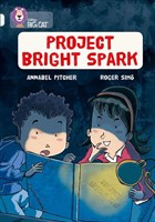 Collins Big Cat — Project Bright Spark: Band 17/diamond