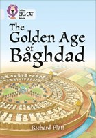 Collins Big Cat — The Golden Age Of Baghdad: Band 17/diamond