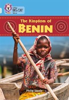 Collins Big Cat — The Kingdom Of Benin: Band 17/diamond