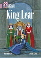 Collins Big Cat — King Lear: Band 18/pearl