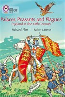 Collins Big Cat — Palaces, Peasants And Plagues  England In The 14th Century: Band 18/pearl