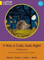 Collins Big Cat Eresources — It Was A Cold, Dark Night: Band 03/yellow