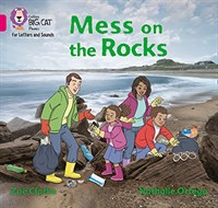 Collins Big Cat Phonics For Letters And Sounds - Mess On The Rocks: Band 01b/pink B