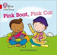 Collins Big Cat Phonics For Letters And Sounds — Pink Boat, Pink Car: Band 2b/red B
