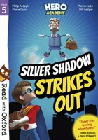 Rwo Stg 5: Hero Academy: Silver Shadow Strikes Out