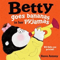 Betty Goes Bananas In Her Pyjamas Pb