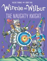 Winnie & Wilbur And Naughty Knight Pb 9780192759504