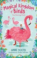 The Magical Kingdom Of Birds: The Flamingo Party