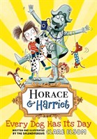Horace And Harriet:Every Dog Has Day
