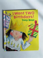 I Want Two Birthdays! (Little Princess) Hardcover