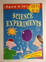 Science Experiments 8-10: Experiments to Spark Curiosity and Develop Scientific Thinking (Ideas to Go: Science Experiments) Paperback